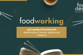 Ludzie kupują oczami. Mamy na&nbsp;to&nbsp;dowody! – pierwsze spotkanie branżowe z&nbsp;cyklu Food Working